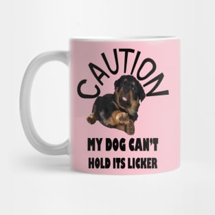 Caution My Dog Cant Hold Its Licker Awesome Rottweiler Mug